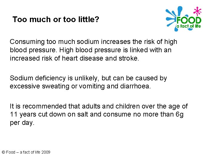 Too much or too little? Consuming too much sodium increases the risk of high