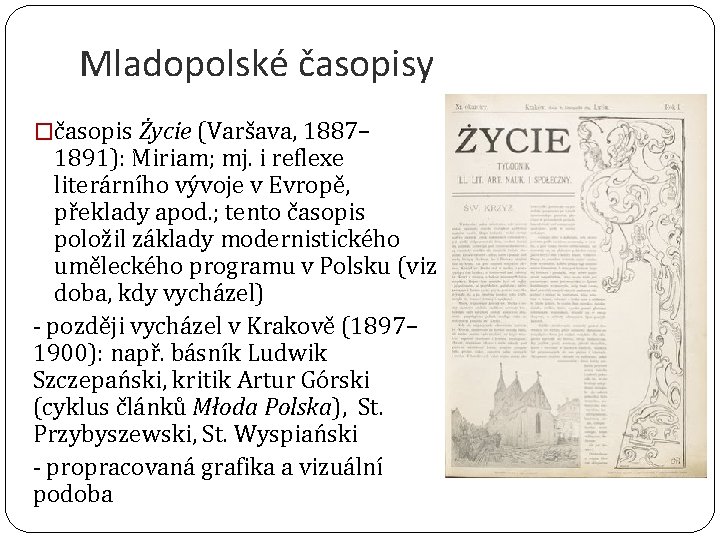 Mladopolské časopisy �časopis Życie (Varšava, 1887– 1891): Miriam; mj. i reflexe literárního vývoje v