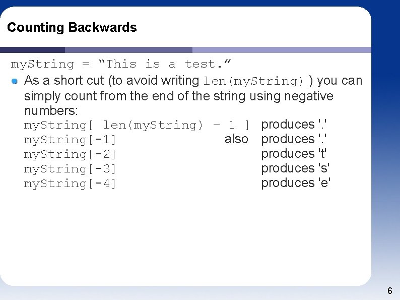 Counting Backwards my. String = “This is a test. ” As a short cut
