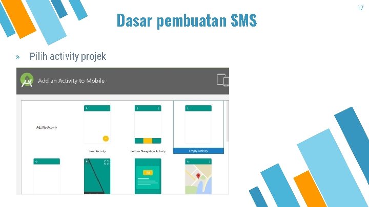 Dasar pembuatan SMS » Pilih activity projek 17 