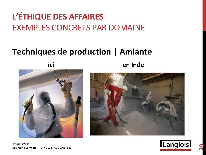 L’ÉTHIQUE DES AFFAIRES EXEMPLES CONCRETS PAR DOMAINE Techniques de production | Amiante 12 mars