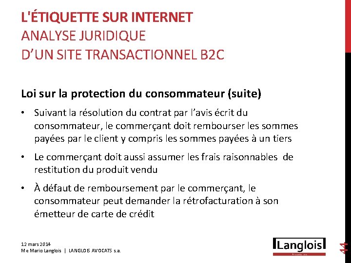 L'ÉTIQUETTE SUR INTERNET ANALYSE JURIDIQUE D’UN SITE TRANSACTIONNEL B 2 C Loi sur la