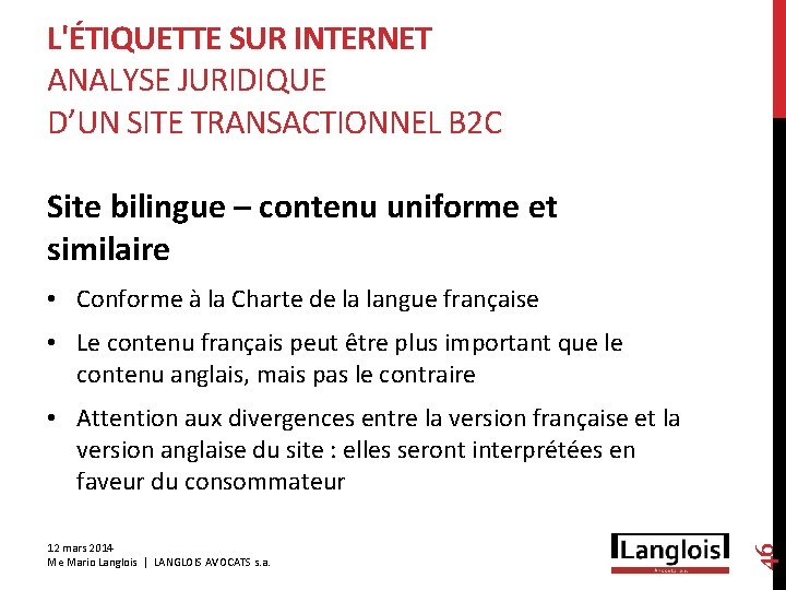 L'ÉTIQUETTE SUR INTERNET ANALYSE JURIDIQUE D’UN SITE TRANSACTIONNEL B 2 C Site bilingue –