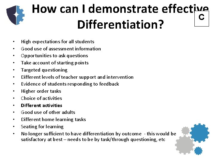 How can I demonstrate effective C Differentiation? • • • • High expectations for