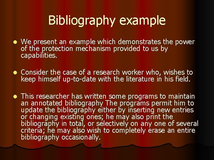 Bibliography example l We present an example which demonstrates the power of the protection