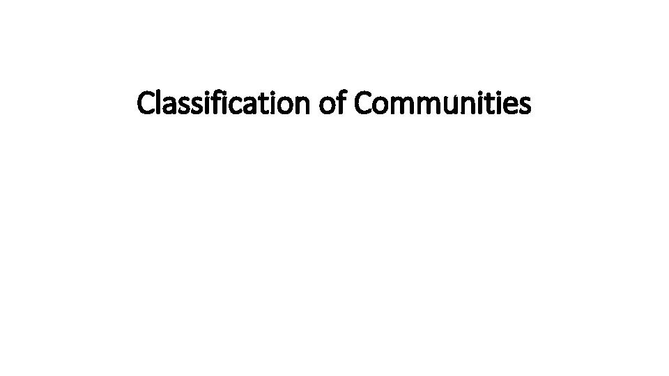 Classification of Communities 