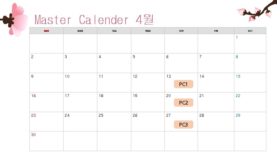 Master Calender 4월 SUN MON TUE WED THR FRI SAT 1 2 3 4
