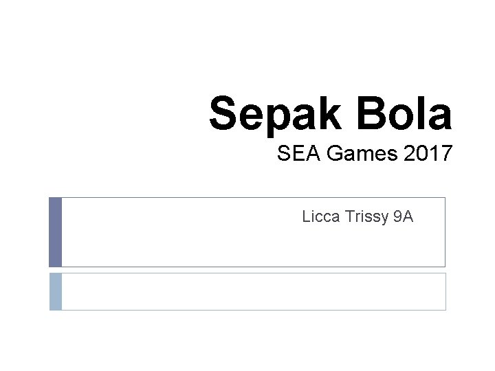 Sepak Bola SEA Games 2017 Licca Trissy 9 A 