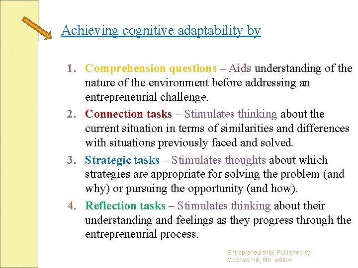 Achieving cognitive adaptability by 1. Comprehension questions – Aids understanding of the nature of