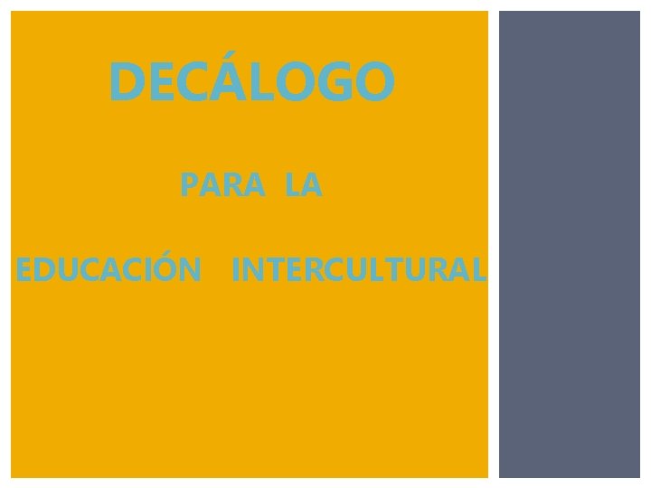 DECÁLOGO PARA LA EDUCACIÓN INTERCULTURAL 