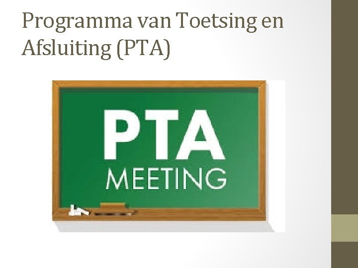 Programma van Toetsing en Afsluiting (PTA) 