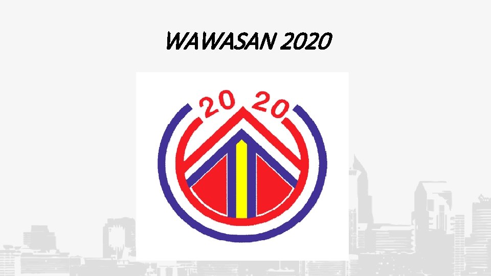 WAWASAN 2020 