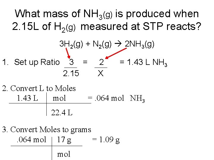 What mass of NH 3(g) is produced when 2. 15 L of H 2(g)