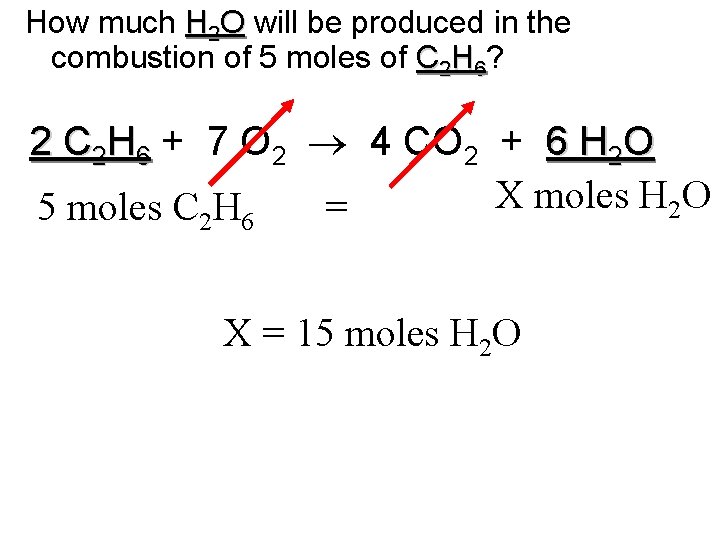 How much H 2 O will be produced in the combustion of 5 moles