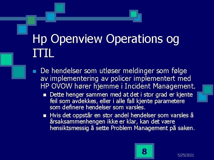 Hp Openview Operations og ITIL n De hendelser som utløser meldinger som følge av