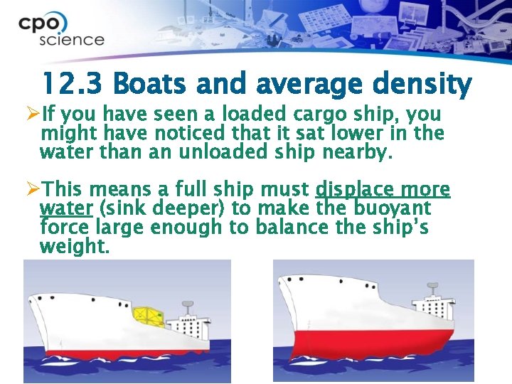 12. 3 Boats and average density ØIf you have seen a loaded cargo ship,