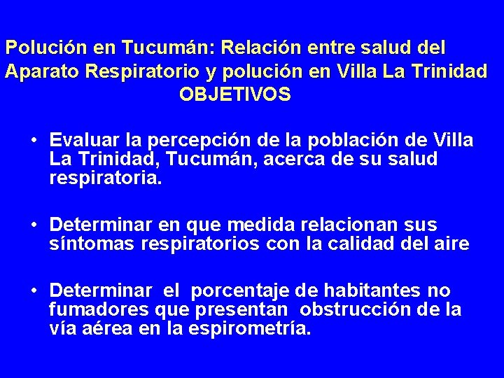 Polución en Tucumán: Relación entre salud del Aparato Respiratorio y polución en Villa La