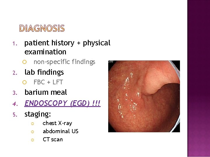 1. patient history + physical examination 2. lab findings 3. 4. 5. non-specific findings