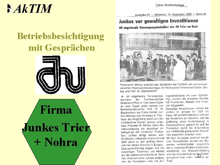 Betriebsbesichtigung mit Gesprächen Firma Junkes Trier + Nohra 22 