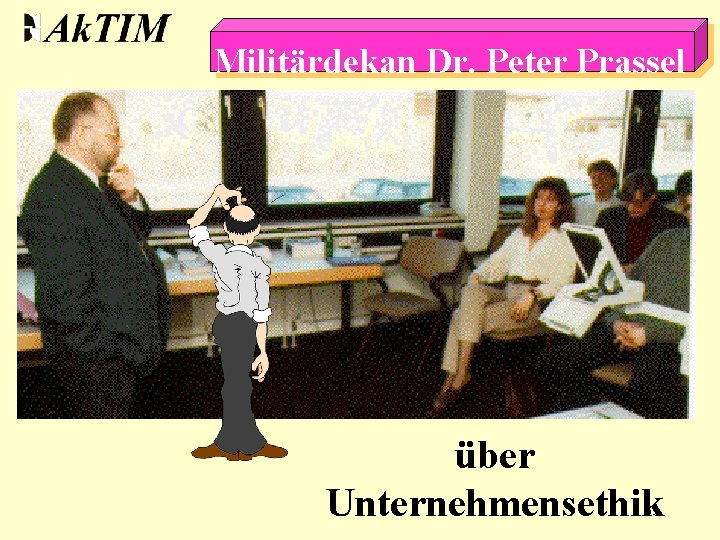 Militärdekan Dr. Peter Prassel über Unternehmensethik 39 