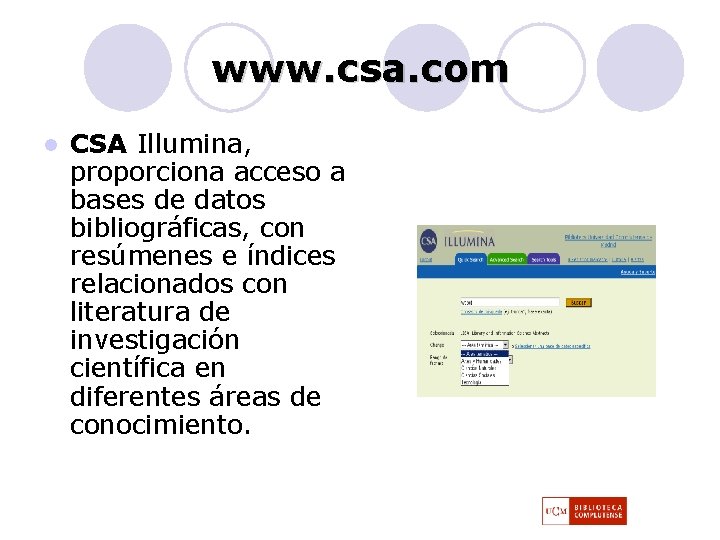 www. csa. com l CSA Illumina, proporciona acceso a bases de datos bibliográficas, con www. csa. com l CSA Illumina, proporciona acceso a bases de datos bibliográficas, con