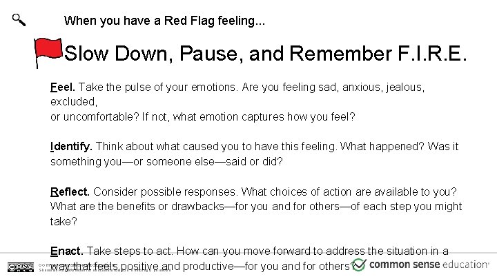 When you have a Red Flag feeling. . . Slow Down, Pause, and Remember