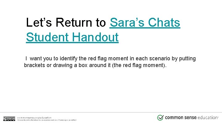 Let’s Return to Sara’s Chats Student Handout I want you to identify the red