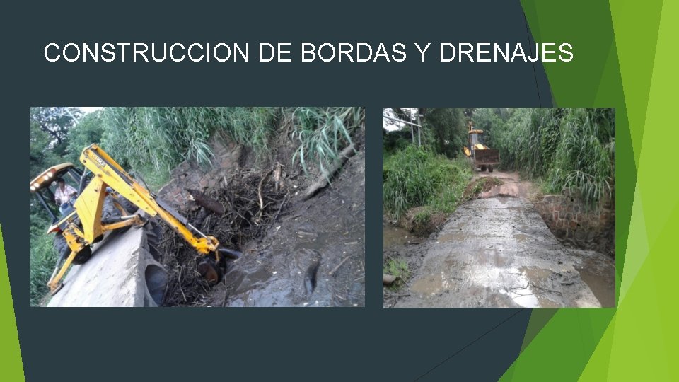 CONSTRUCCION DE BORDAS Y DRENAJES 