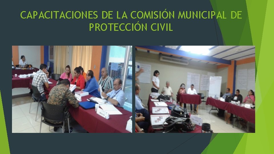 CAPACITACIONES DE LA COMISIÓN MUNICIPAL DE PROTECCIÓN CIVIL 