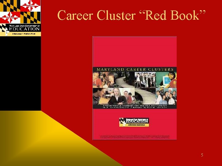 Career Cluster “Red Book” 5 