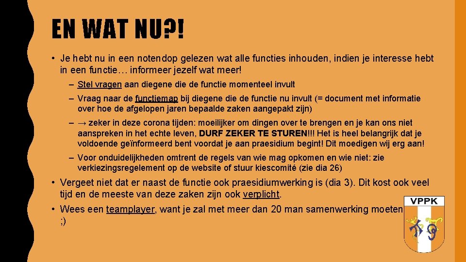 EN WAT NU? ! • Je hebt nu in een notendop gelezen wat alle
