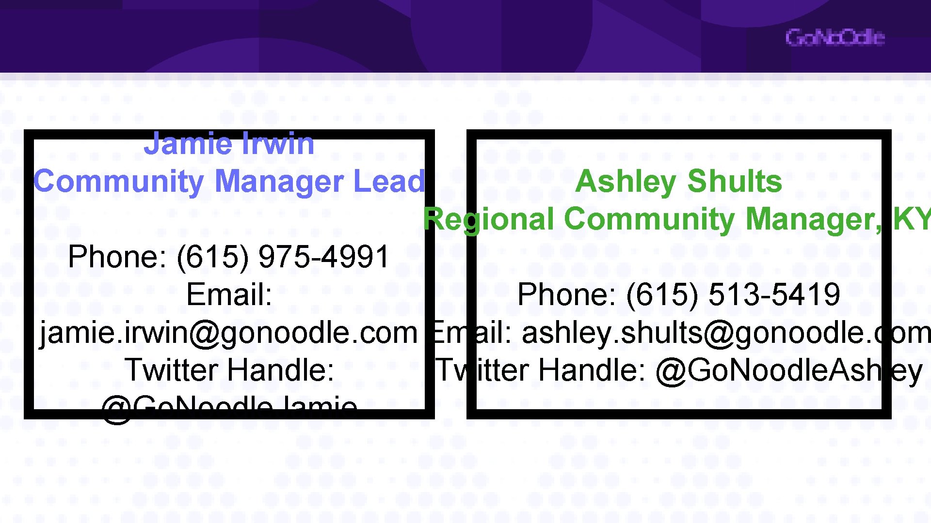 Jamie Irwin Community Manager Lead Ashley Shults Regional Community Manager, KY Phone: (615) 975