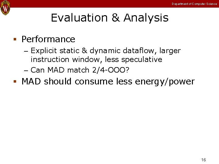 Department of Computer Science Evaluation & Analysis Performance – Explicit static & dynamic dataflow, Department of Computer Science Evaluation & Analysis Performance – Explicit static & dynamic dataflow,