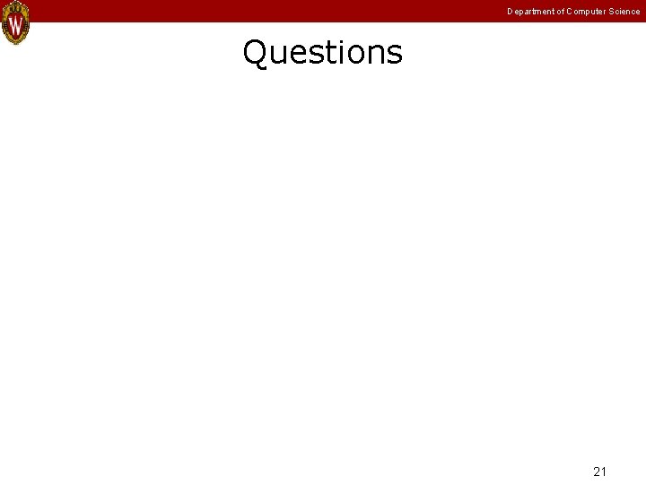 Department of Computer Science Questions 21 Department of Computer Science Questions 21
