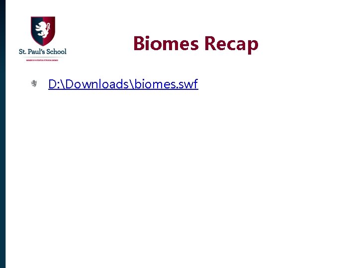 Biomes Recap D: Downloadsbiomes. swf 