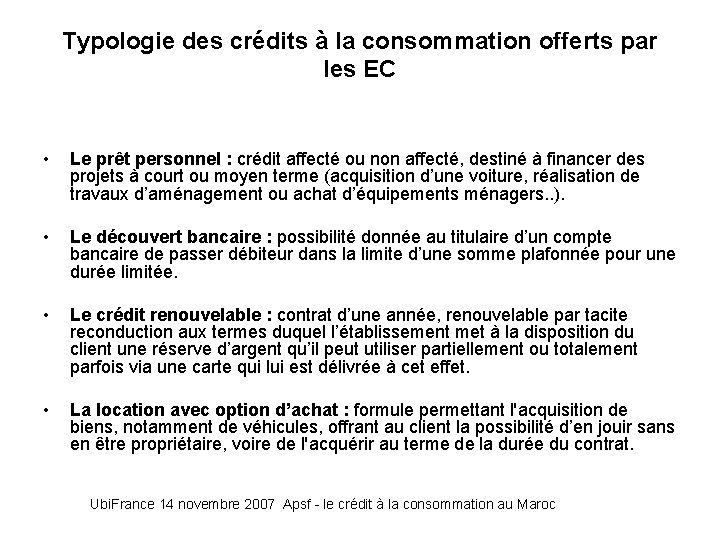 Typologie des crédits à la consommation offerts par les EC • Le prêt personnel