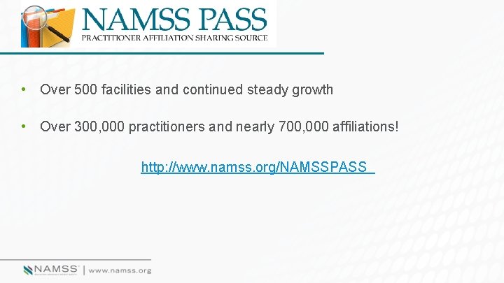  • Over 500 facilities and continued steady growth • Over 300, 000 practitioners