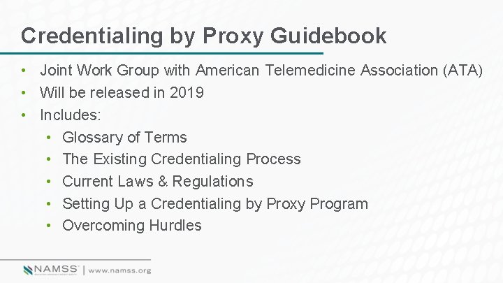 Credentialing by Proxy Guidebook • Joint Work Group with American Telemedicine Association (ATA) •