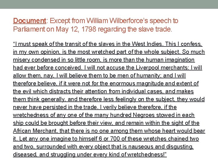 Document: Except from William Wilberforce’s speech to Parliament on May 12, 1798 regarding the