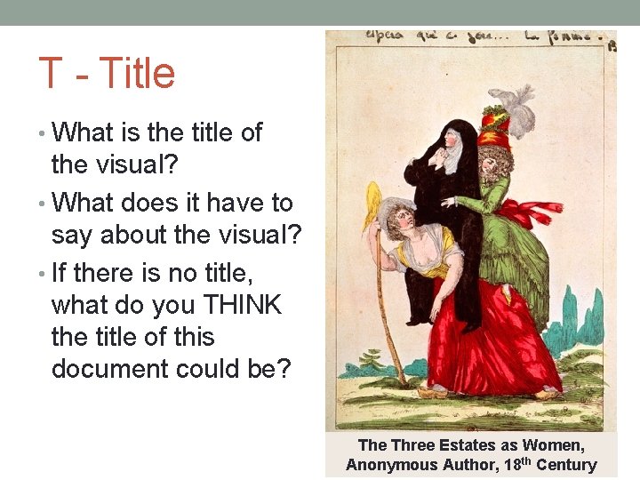 T - Title • What is the title of the visual? • What does