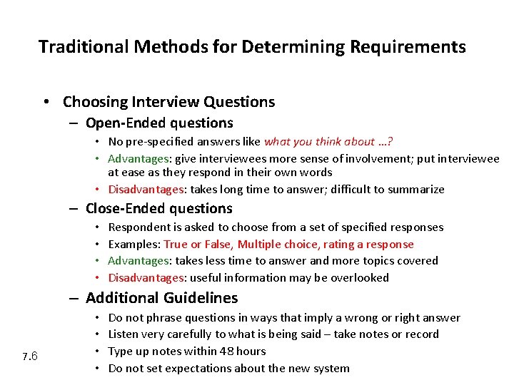 Traditional Methods for Determining Requirements • Choosing Interview Questions – Open-Ended questions • No