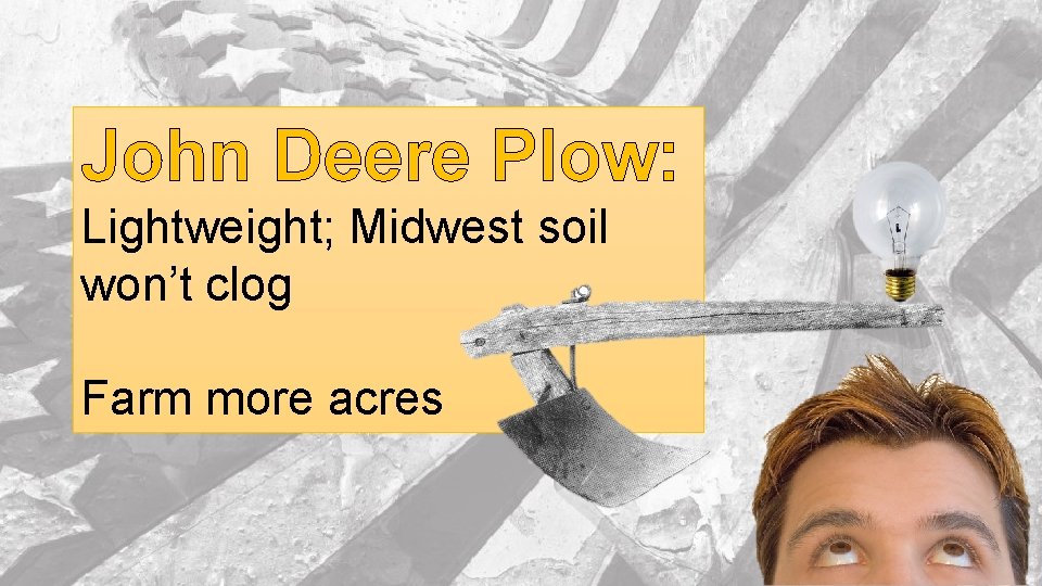 John Deere Plow: Lightweight; Midwest soil won’t clog Farm more acres 
