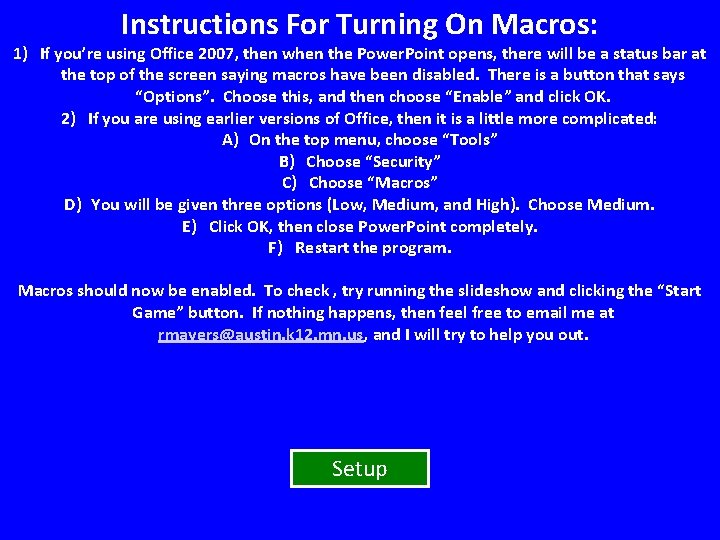 Instructions For Turning On Macros: 1) If you’re using Office 2007, then when the Instructions For Turning On Macros: 1) If you’re using Office 2007, then when the