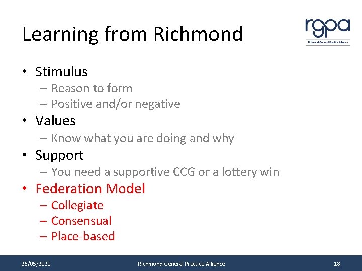 Learning from Richmond • Stimulus – Reason to form – Positive and/or negative •