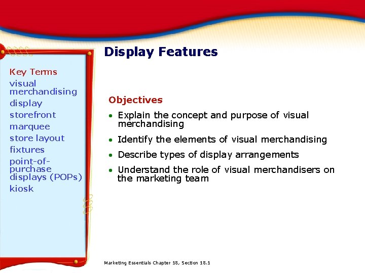 Chapter Display Features 18 Visual Merchandising and Display
