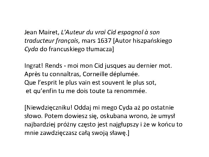 Jean Mairet, L'Auteur du vrai Cid espagnol à son traducteur français, mars 1637 [Autor