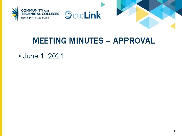 MEETING MINUTES – APPROVAL • June 1, 2021 3 