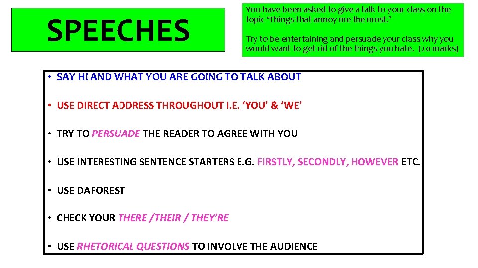 SPEECHES You have been asked to give a talk to your class on the