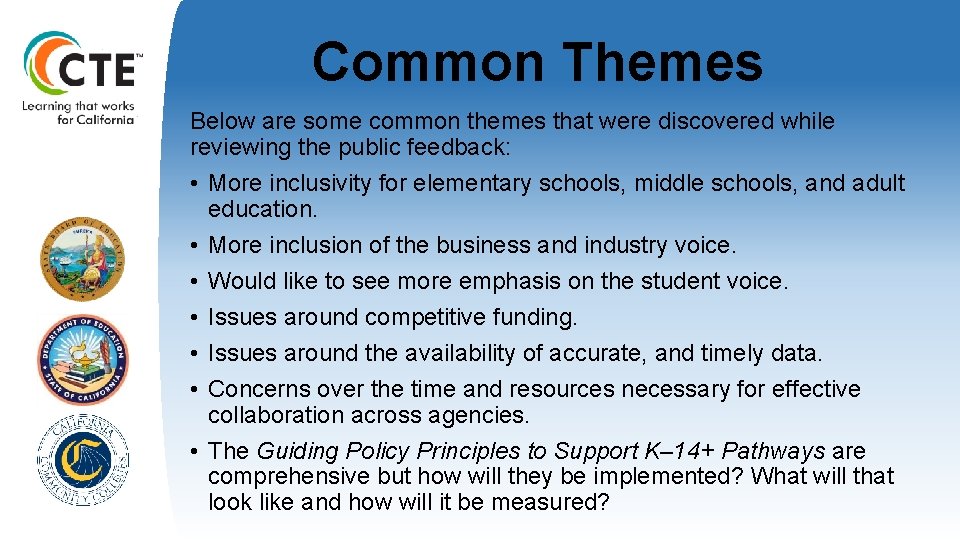 Common Themes Below are some common themes that were discovered while reviewing the public