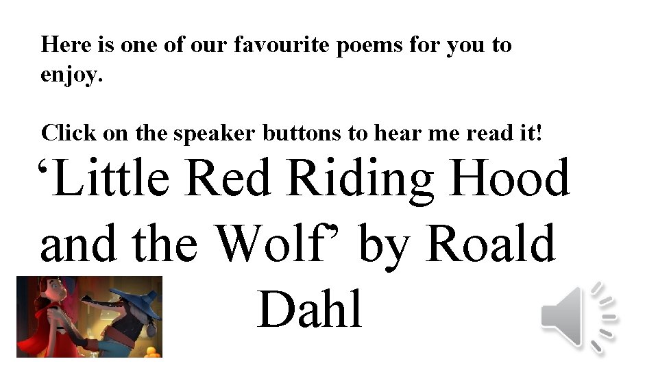 Here is one of our favourite poems for you to enjoy. Click on the